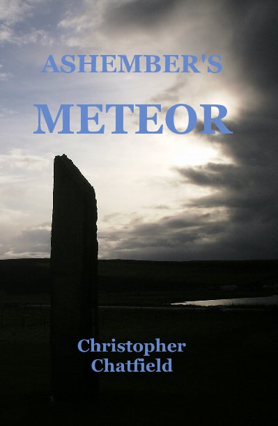 View ASHEMBER'S METEOR by Christopher Chatfield