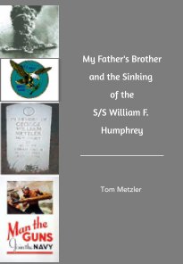 My Father's Brother and the Sinking of the S/S William F. Humphrey book cover