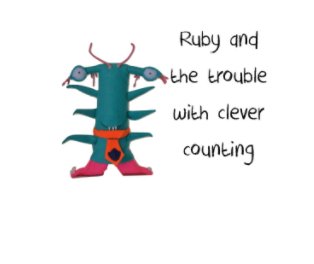 Ruby and the Trouble with Clever Counting book cover