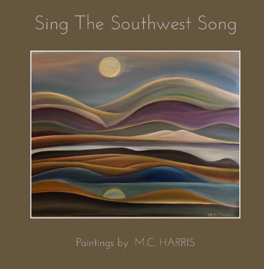 View Sing The Southwest Song by Marc Cabell Harris
