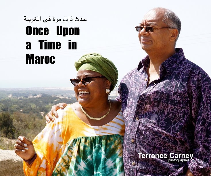 Visualizza Once Upon a Time in Maroc di TERRANCE CARNEY