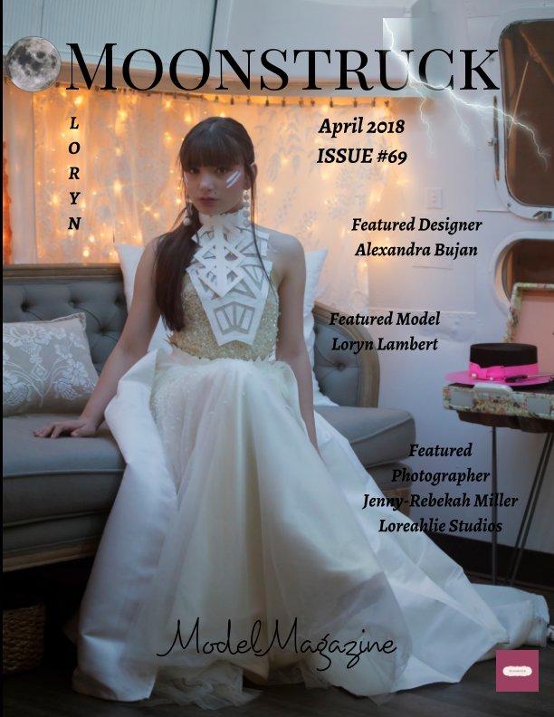 View Issue #69 Moonstruck Model Magazine April  2018 by Elizabeth A. Bonnette