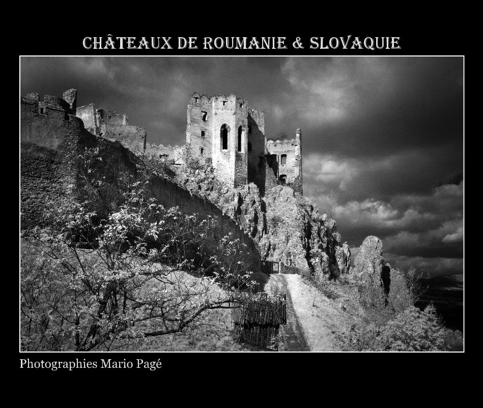 View Châteaux de Slovaquie et Roumanie by Mario Pagé