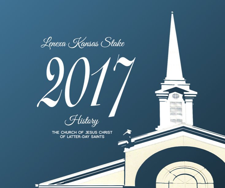Visualizza Lenexa Kansas Stake 2017 History di Judy Rix