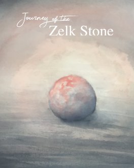 Journey of the Zelk Stone book cover