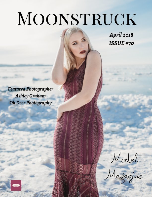Ver Issue #70 Moonstruck Model Magazine April 2018 por Elizabeth A. Bonnette