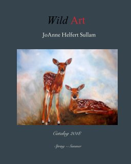 Wild Art Spring~ Summer Catalog book cover