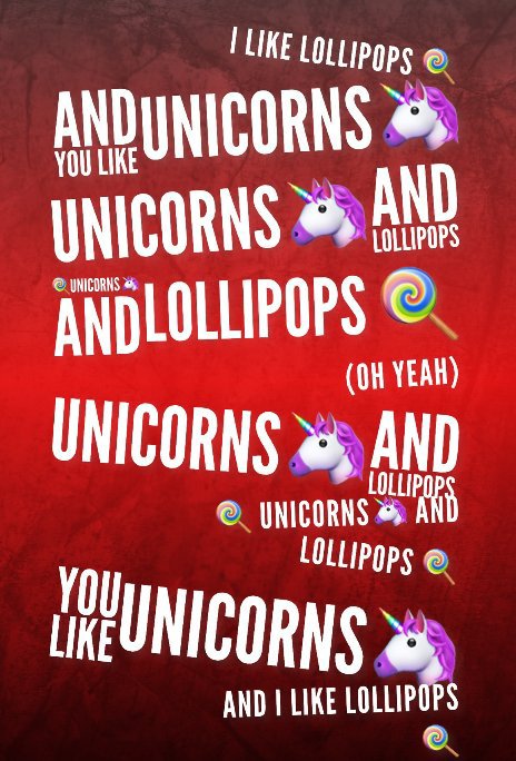 I like unicorns and you like lollipops nach B_Anderson anzeigen