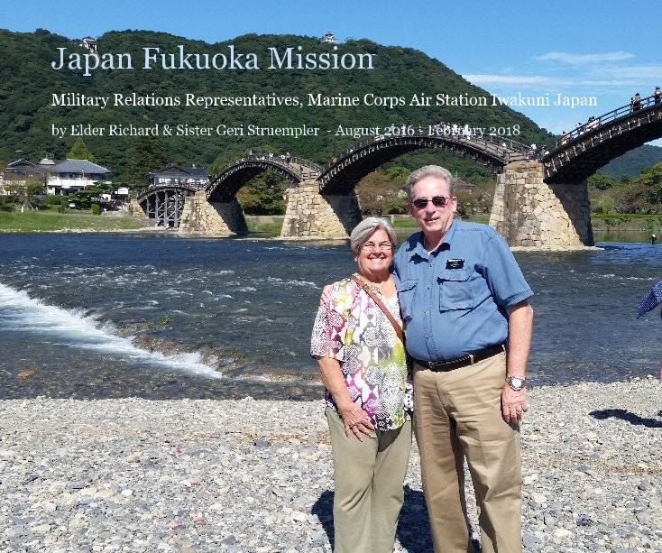 View Japan Fukuoka Mission by Elder & Sister Struempler