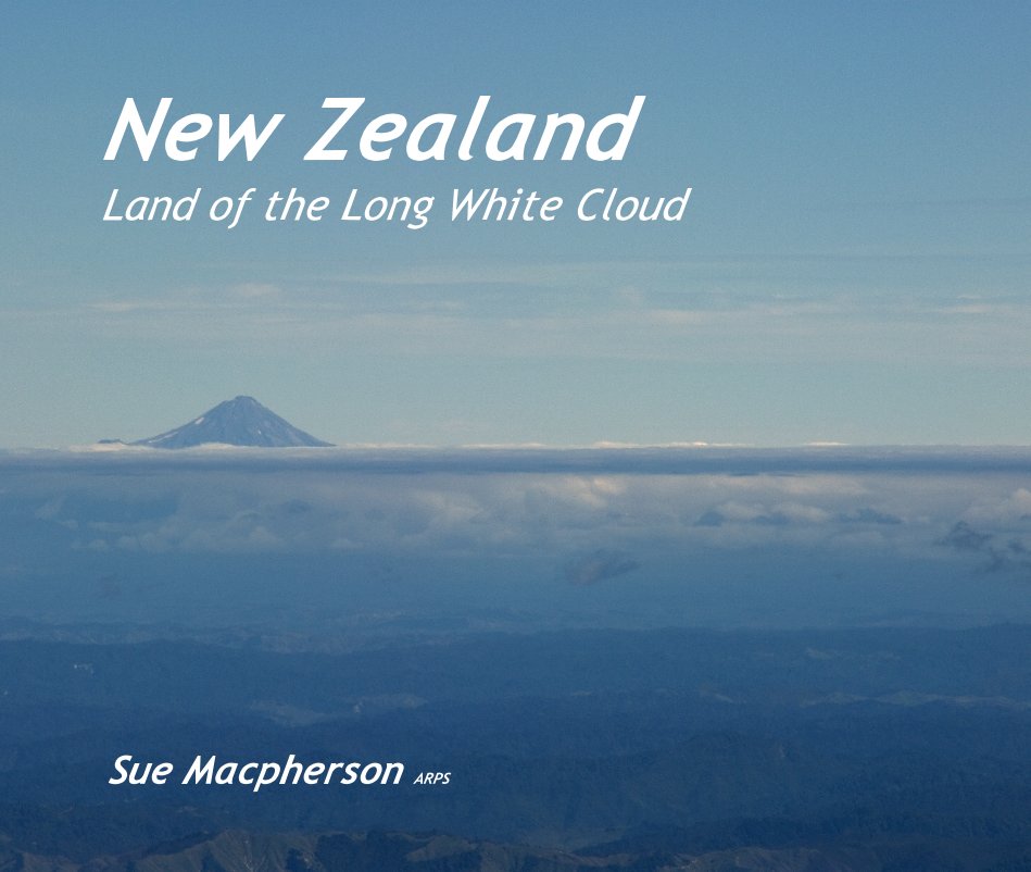 View New Zealand by Sue Macpherson ARPS