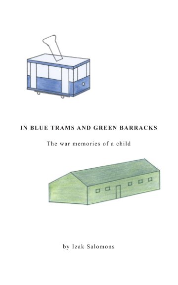 Ver In Blue Trams And Green Barracks por Izak Salomons