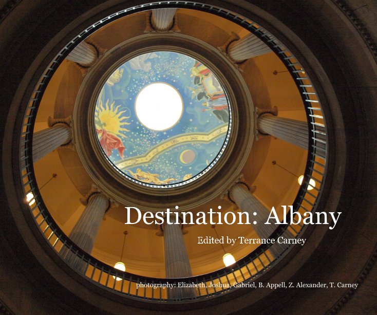 View Destination: Albany by Edited by Terrance Carney