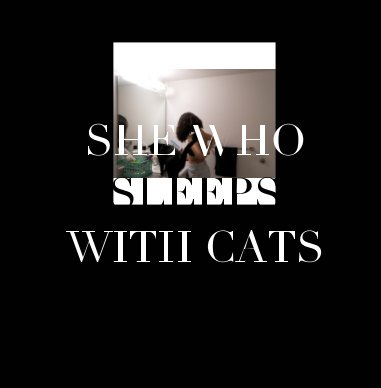 She Who Sleeps With Cats book cover