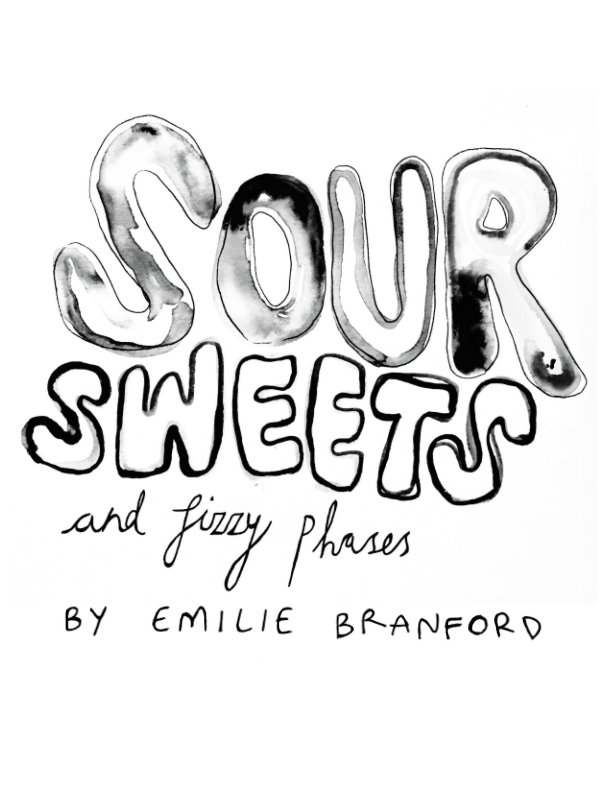 View Sour Sweets and Fizzy Phases by Emilie Branford