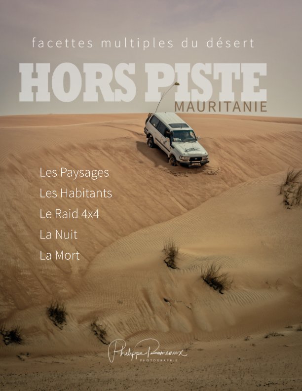 View Hors piste en Mauritanie by Philippe Rameaux