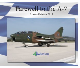 Farewell to the A-7 Araxos 2014 book cover