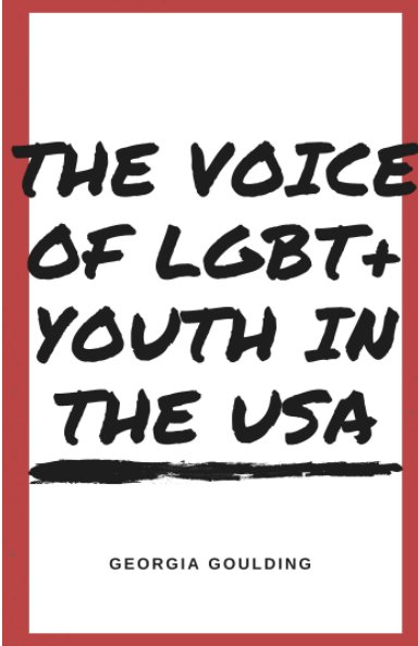The Voice Of LGBT+ Youth In The USA nach Georgia G anzeigen