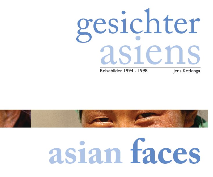 Ver asian faces por Jens Kotlenga