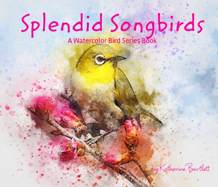 View Splendid Songbirds by Katherine Bartlett
