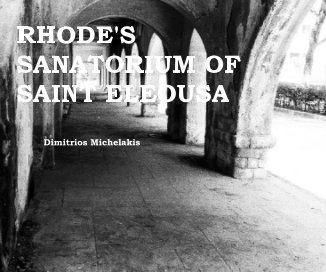 RHODE'S SANATORIUM OF SAINT ELEOUSA Dimitrios Michelakis book cover