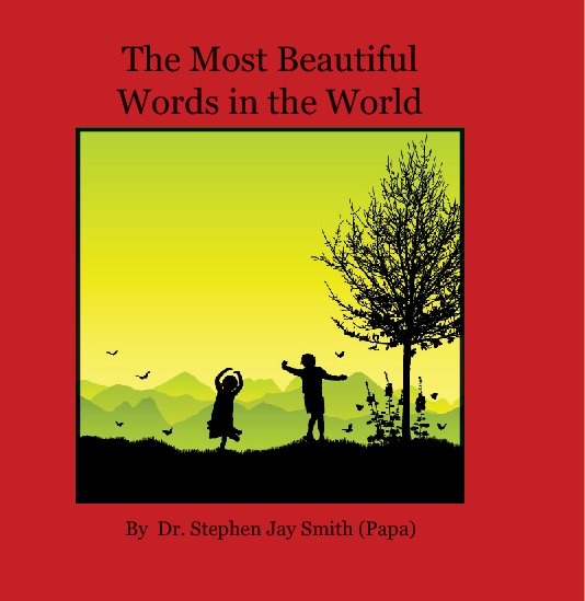 Visualizza The Most Beautiful Words in the World di Dr. Stephen Jay Smith