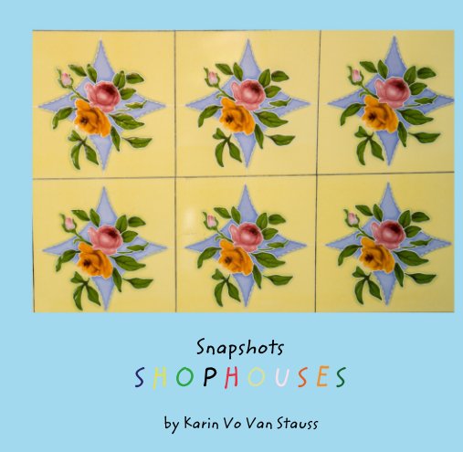 Visualizza Snapshots S H O P H O U S E S di Karin Vo Van Stauss