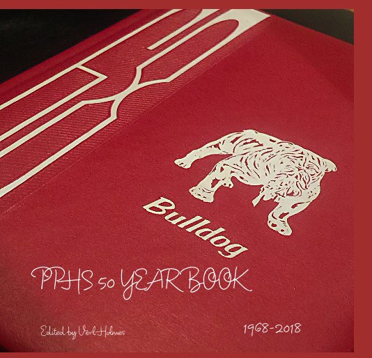 Visualizza PPHS Class of 1968 di Edited by Verl Holmes
