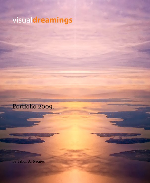 View visualdreamings by Tibor A. Nemes