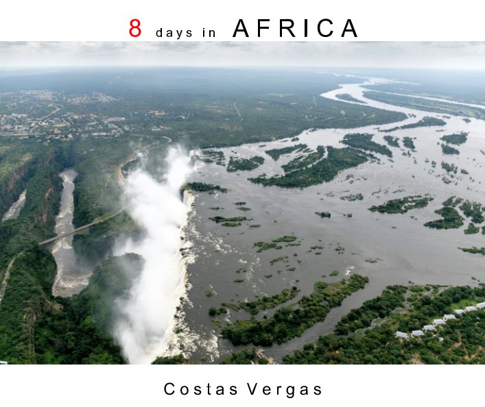 View 8 days to Africa by Costas Vergas