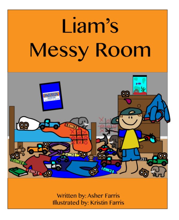 View Liam's Messy Room by Asher Farris