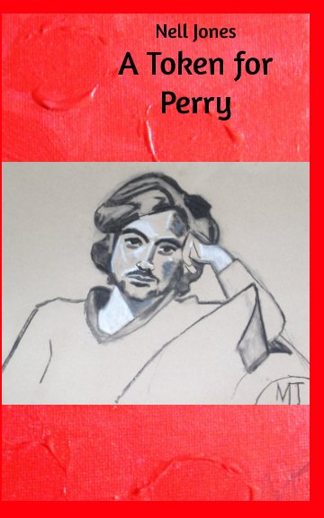 Visualizza A Token For Perry di Nell Jones
