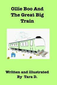 Ollie Boo And The Great Big Train book cover