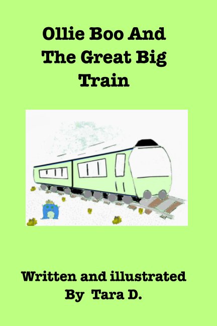 Visualizza Ollie Boo And The Great Big Train di Tara D