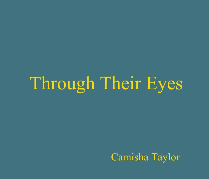 Visualizza Through Their Eyes di Camisha Taylor