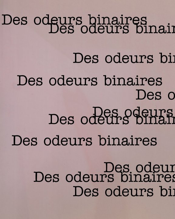Ver Des odeurs binaires por Naomie St-pierre