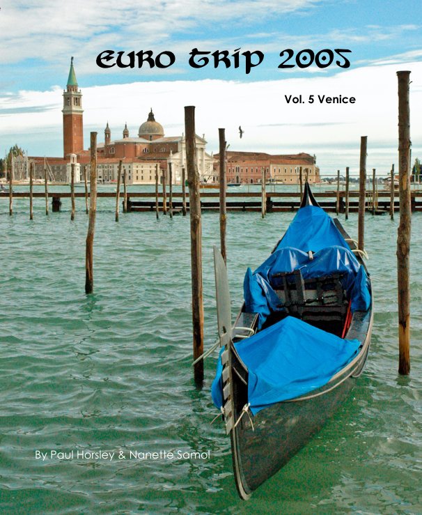 Ver Euro Trip 2005 Vol. 5 Venice por Paul Horsley & Nanette Samol