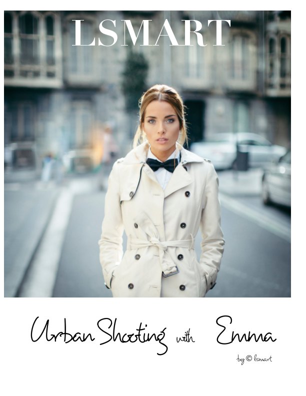 View Emma. Urban shooting by Luis S. Martin