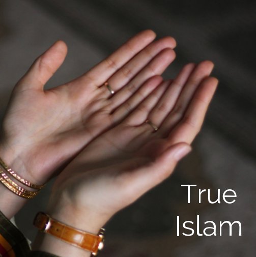 True Islam nach Caroline Veevers anzeigen