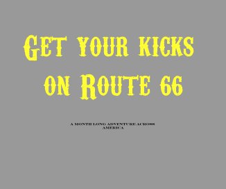 Get your kicks on Route 66 book cover