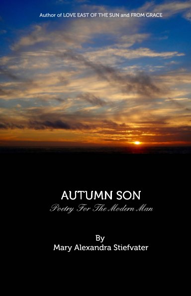 View Autumn Son by Mary Alexandra Stiefvater