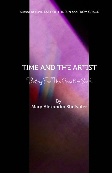 View Time And The Artist by Mary Alexandra Stiefvater