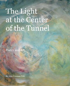 The Light at the Center of the Tunnel book cover