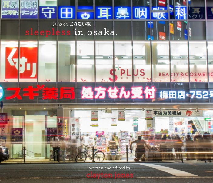 View Sleepless in Osaka by Clayton Jones