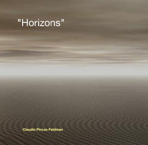 View "Horizons" by Claudio Pincas Feldman