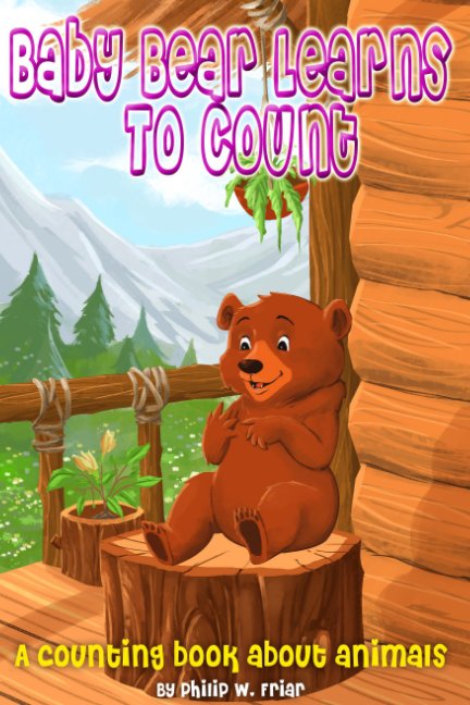 Bekijk Baby bear learns to count op Philip W. Friar