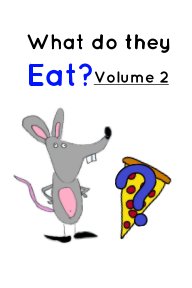 What do they Eat? Volume 2 book cover