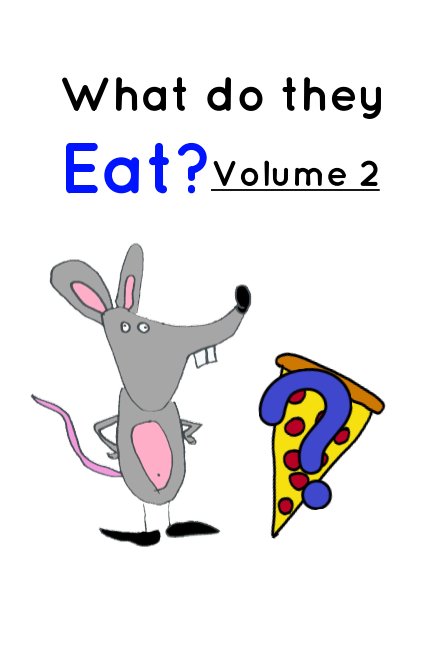 View What do they Eat? Volume 2 by Lyla Fitzsimmons