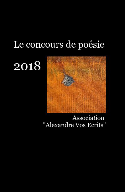 View Le concours de poésie 2018 by Association AlexandreVosEcrits