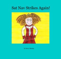 Sat Nav Strikes Again! book cover