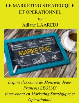 Le marketing stratégique et opérationnel by Adlane LAAREDJ book cover